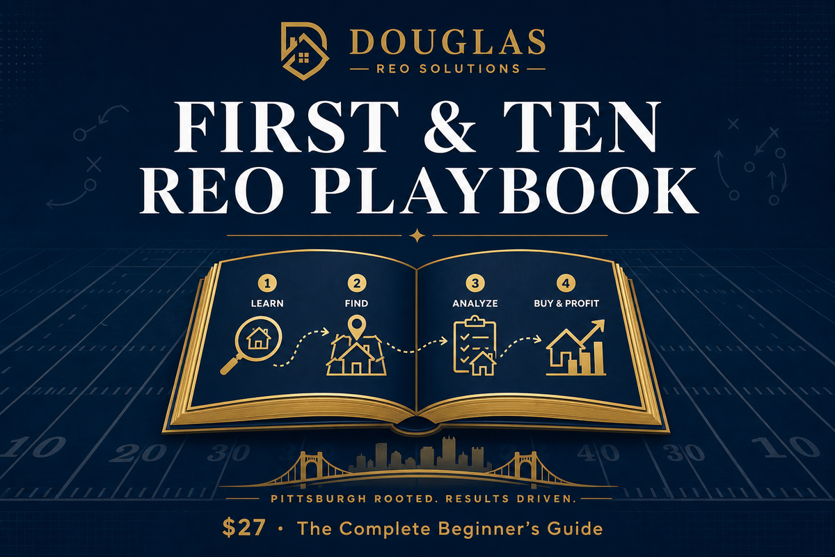 First & Ten: Pittsburgh REO Starter Playbook