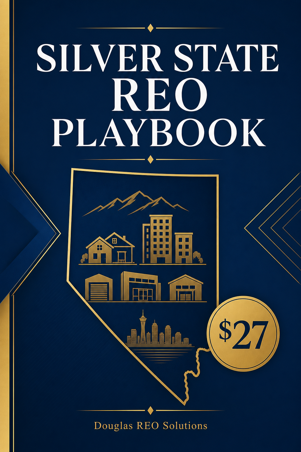 Silver State REO Playbook — Nevada Distressed Property Guide
