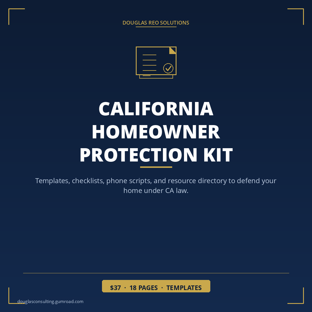 California Homeowner Protection Kit — Foreclosure Defense Templates
